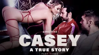 Casey: A True Story - Part 3