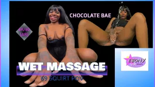Wet Massage - Ebony Squirting Pov - 69 & Reverse Cowgirl