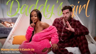 Stepdaddy's Girl - Stepmama Mustn't Catch Us