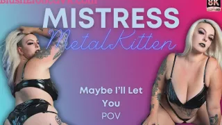 Metal Kitten - Maybe I'll Let You