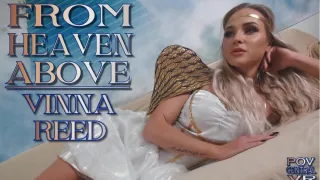 Vinna Reed: From Heaven Above - POVcentralVR