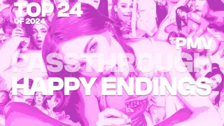 Top24 Of 2024 Passthrough Happy Endings - Pmv - Vr Music Video By Private Jet