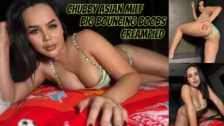 Gorgeous & Chubby Asian Milf Hardcore Dick Ride