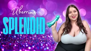 Uberrime The Splendid Dildo Review - Dual Density G-spot P-spot Toy - Sydney Screams