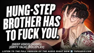 Hung Stepbrother HAS to Fuck You... -  Audio Roleplay - Men Moaning ASMR