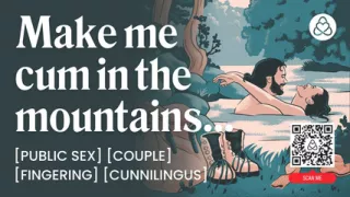ASMR Audio Porn: Couple's First Public Sex in the Mountains - Fingering & Outdoor Fuck - Erotic Audio Roleplay
