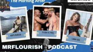 GILF Tour Fallout and Boxing Tyson Vs Paul on Mrflourish Podcast with Lana Lee