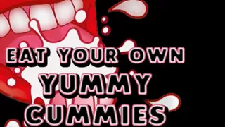 AUDIO ONLY - Eat your own Yummy Cummies JOI CEI