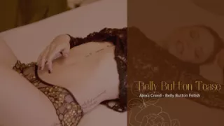 Get Teased by Alexa Creed's Hot and Sexy Belly Button!