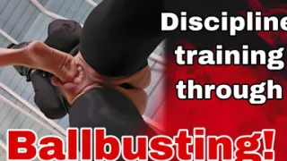 Discipline Through Ballbusting