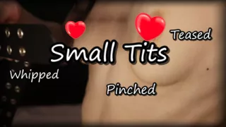 Small Tits Teased, Pinched and Whipped
