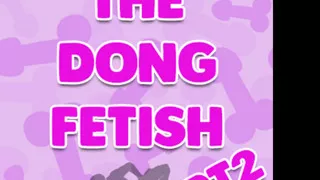 AUDIO ONLY - The dong fetish pt2