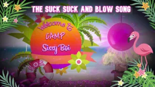 AUDIO ONLY - The suck suck and blow song