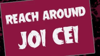 AUDIO ONLY - Reach around JOI CEI