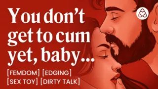 ASMR Audio Porn: Dominant Girlfriend Edges Her Submissive Boyfriend - Teasing & Dirty Talk - Erotic Audio Roleplay for Women