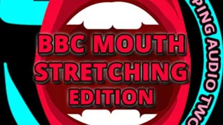 AUDIO ONLY - BBC mouth stretcher