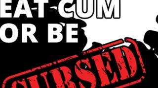 AUDIO ONLY - Eat cum or be cursed CEI training