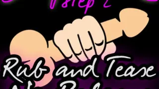 Sissy Guide Step 2 Rub and Tease No Release