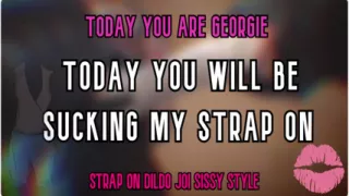AUDIO ONLY - Today you are Georgie today you will be sucking my strap on