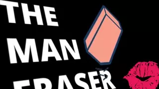 AUDIO ONLY - The man eraser enhanced audio version
