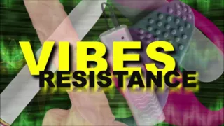 Vibes Resistance 1
