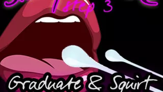 AUDIO ONLY - Sissy guide step 3 graduate and squirt eat the cummies