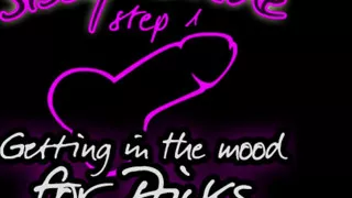 Sissy Guide Step 1 Getting in the Mood for Dicks