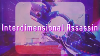 Interdimensional Assassin