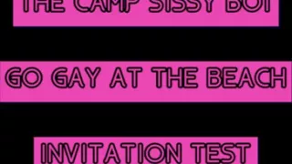 The Camp Sissy Boi Invitation Test Comment if You Complete to Get You Sucking a Big One