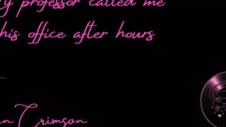 My Professor Called Me to His Office After Hours