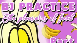 Banana BJ Practice Part 1 and 2