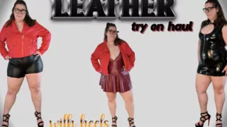 Tall BBW Tempting in Leather Try on Haul