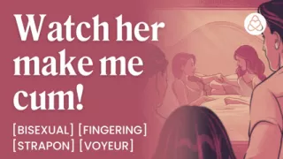 ASMR Audio Porn: Bisexual Wife Fucks Girlfriend in Front of Her Husband - Strapon & Voyeur -  Erotic Audio Roleplay for Women