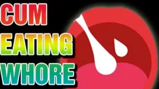 The Sissy Cum Eating Whore Game