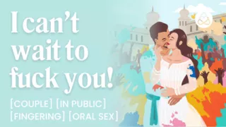 ASMR Audio Porn: Fucking my Boyfriend in Public at the Holi Festival - Oral & Fingering - Erotic Audio Roleplay for Women