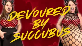 Devoured by Succubus