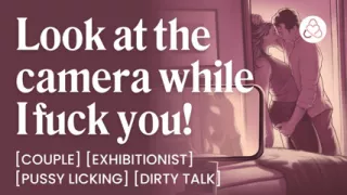 ASMR Audio Porn: Boyfriend Fucks You on Camera for Your First Sex Tape - Pussy Licking & Dirty Talk - Erotic Audio Story
