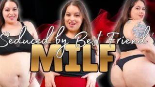 Seduced by Best Friends MILF