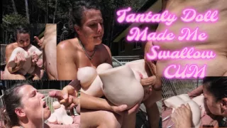 Swallowed HUGE Cumshot from Horny Play with Tantaly Sex Doll