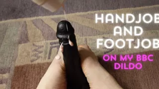 Handjob and Footjob on My BBC Dildo