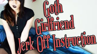 Goth girlfriend jerk off instruction