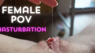 Female POV Masturbation