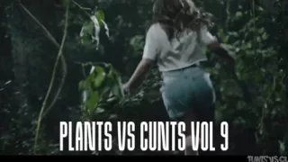 Plants vs cunts vol. 9