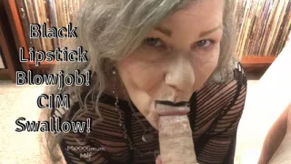 Black Lipstick Blowjob! CIM Swallow! MaXXXimumMilf