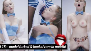 Hot 18 Plus Model Fucked & Load of Cum in Mouth!