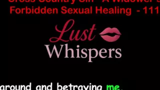 Cross Country Sin a Widower's Taboo Sexual Healing Part One Hundred Eleven - English Audio Sex Story