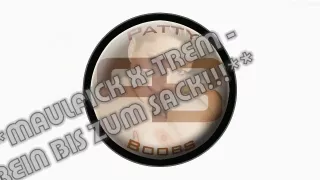 Maulfick X-Trem - Rein bis zum Sack