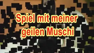 Spiel mit meiner geilen Muschi