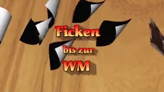 Ficken bis zur WM