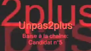 baise a la chaine candidat n05